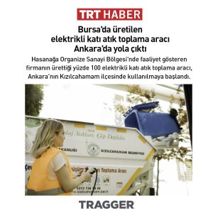 TRT HABER: Bursa'Da üretilen elektrikli katı atık toplama aracı Ankara'da yola çıktı
